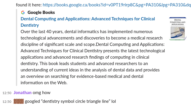 found it here: [link to Google Books with preview]
Jonathan @ 12:50 - omg how
▓▓▓ @ 12:50 - googled “dentistry symbol circle triangle line” lol